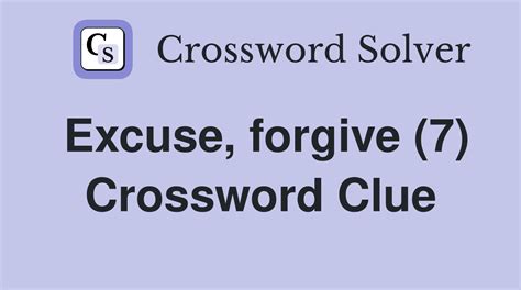 excuse crossword clue.